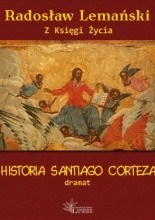 Historia Santiago Corteza - Radosław Lemański
