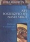 Aby poszerzyło się nasze serce. Medytacje o codzienności życia