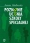 Poznanie ucznia szkoły specjalnej. Wrażliwość edukacyjna dzieci upośledzonych umysłowo w stopniu lekkim: diagnoza i interpretacja