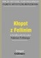 Kłopot z Fellinim. Sylwetka artystyczna Federico Felliniego