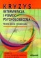 Kryzys, interwencja i pomoc psychologiczna. Nowe ujęcia i możliwości
