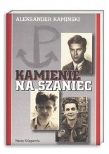 Kamienie na szaniec - Aleksander Kamiński