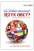 Jak szybko opanować język obcy - wybierz metodę najlepszą dla siebie
