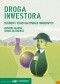 Droga inwestora. Chciwość i strach na rynku finansowym