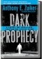 Dark Prophecy: A Level 26 Thriller Featuring Steve Dark