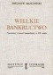 Wielkie Bankructwo. Narodziny i śmierć komunizmu w XX wieku
