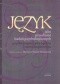Język jako przedmiot badań psychologicznych. Psycholingwistyka ogólna i neurolingwistyka.