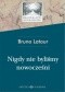 Nigdy nie byliśmy nowocześni. Studium z antropologii symetrycznej