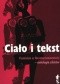 Ciało i tekst. Feminizm w literaturoznawstwie - antologia szkiców