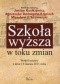 Szkoła wyższa w toku zmian
