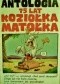 Antologia - 75 lat Koziołka Matołka