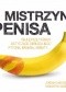 Mistrzyni penisa. Najlepsze porady dotyczące obsługi jego pytona, banana, armaty...
