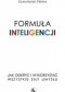 Formuła inteligencji. Jak odkryć i wykorzystać wszystkie siły umysłu