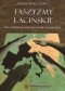Faszyzmy łacińskie. Sen o rewolucji innej niż w Rosji i w Niemczech