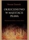 Okrucieństwo w majestacie prawa. Prześladowanie kobiet w świecie islamu