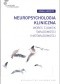 Neuropsychologia kliniczna wobec zjawisk świadomości i nieświadomości