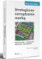 Strategiczne zarządzanie marką. Kapitał marki - budowanie mierzenie i zarządzanie