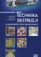 Technika ekstruzji w przemyśle rolno-spożywczym