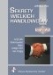 Sekrety wielkich handlowców, czyli jak dokonywać tego, czego inni nie mogą