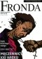 Fronda nr 58 wiosna 2011. Męczennicy XXI wieku