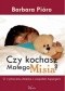 Czy kochasz Małego Misia? O wychowaniu dziecka z zespołem Aspergera