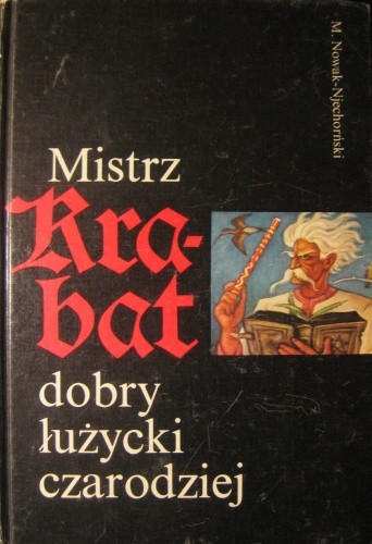Okładka książki Mistrz Krabat dobry łużycki czarodziej