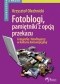 Fotoblogi, pamiętniki z opcją przekazu. Fotografia i fotoblogerzy w kulturze konsumpcyjnej