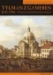 Tylman z Gameren (1632-1706). Twórczość architektoniczna w Polsce