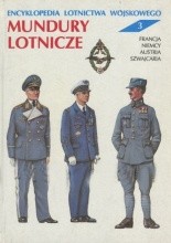 Okładka książki Encyklopedia Lotnictwa Wojskowego - Mundury Lotnicze. Tom 3