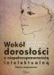 Wokół dorosłości z niepełnosprawnością intelektualną