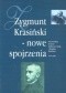 Zygmunt Krasiński - nowe spojrzenia