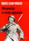 Okupacja w imię sojuszu. Armia Radziecka w Polsce w latach 1944-1956