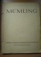 Hans Memling um 1430-1494. Zwölf farbige Gemäldewiedergaben. Mappe 129 Mit einer Einführung von Edit Trost