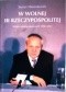 W wolnej III Rzeczypospolitej. Wybór tekstów prasowych 1990-2001