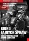 Biuro tajnych spraw. Kulisy Centralnego Biura Śledczego