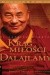 Krąg miłości Dalajlamy. Droga do osiągnięcia jedności ze światem - Dalajlama XIV