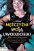 Mężczyźni wolą uwodzicielki. Jak ich zdobywać