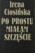 Po prostu miałam szczęście