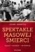 Spektakle masowej śmierci