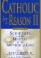 Catholic for a Reason II. Scripture and the Mystery of the Mother of God
