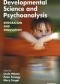 Developmental Science and Psychoanalysis. Integration and Innovation