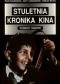 Stuletnia kronika kina. Rozmowy radiowe
