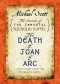 The Death of Joan of Arc: A Lost Story from the Secrets of the Immortal Nicholas Flamel