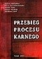 Przebieg procesu karnego