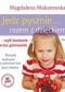 Jedz pysznie razem z dzieckiem, czyli kochanie przez gotowanie