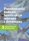 Konstrukcje budowlane 3: Posadowienie budowli konstrukcje murowe i drewniane