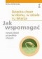 Dziecko chore w domu, w szkole i u lekarza. Jak wspomagać rozwój dzieci przewlekle chorych.