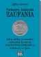 Turkusowa książeczka ZAUFANIA Jak je zdobyć,wzmacniać i utrzymać,by stać się ZAUFANYM DORADCĄ w biznesie i w życiu.
