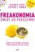 Freakonomia. Świat od podszewki