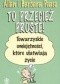 To przecież proste! Towarzyskie umiejętności, które ułatwiają życie